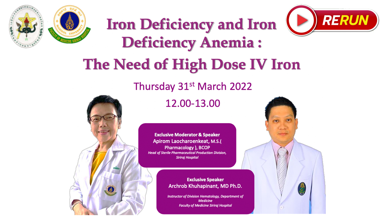 (Rerun) “Iron Deficiency and Iron Deficiency Anemia : The Need of High Dose IV Iron”